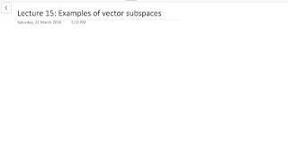 Lecture 15: Linear Algebra ( Examples of vector subspaces. )