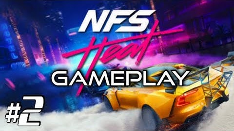 NEED FOR SPEED HEAT Gameplay Walkthrough Part 2 - INTRO