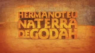 Hermanoteu na Terra de Godah (2016 - HD)