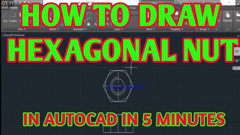 HOW TO DRAW HEXAGONAL NUT IN AUTOCAD