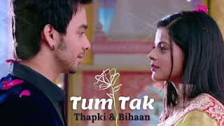 Thapki ❤ Bihaan | Tum Tak Resimi