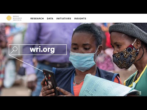 New WRI.org Website Reveal | World Resources Institute