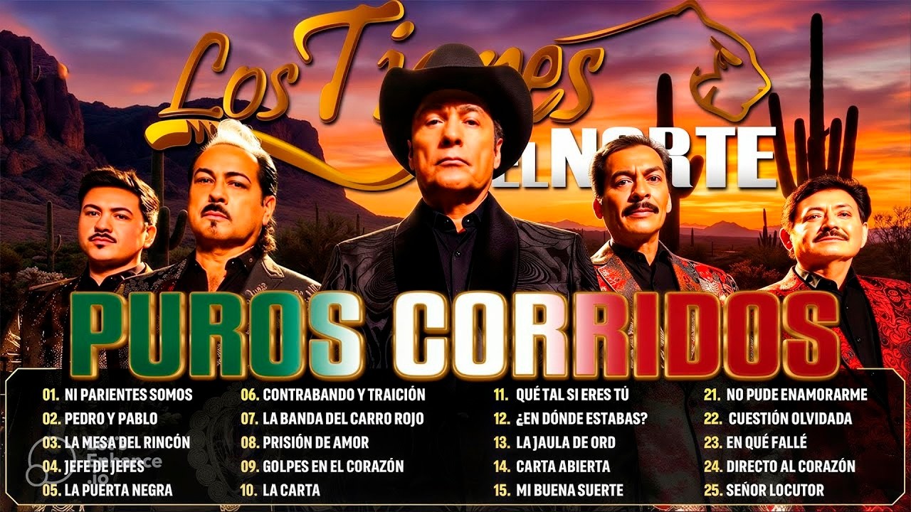 🐯 LOS TIGRES DEL NORTE Puros Corridos | Ni Parientes Somos, La Puerta Negra, Contrabando y Traición