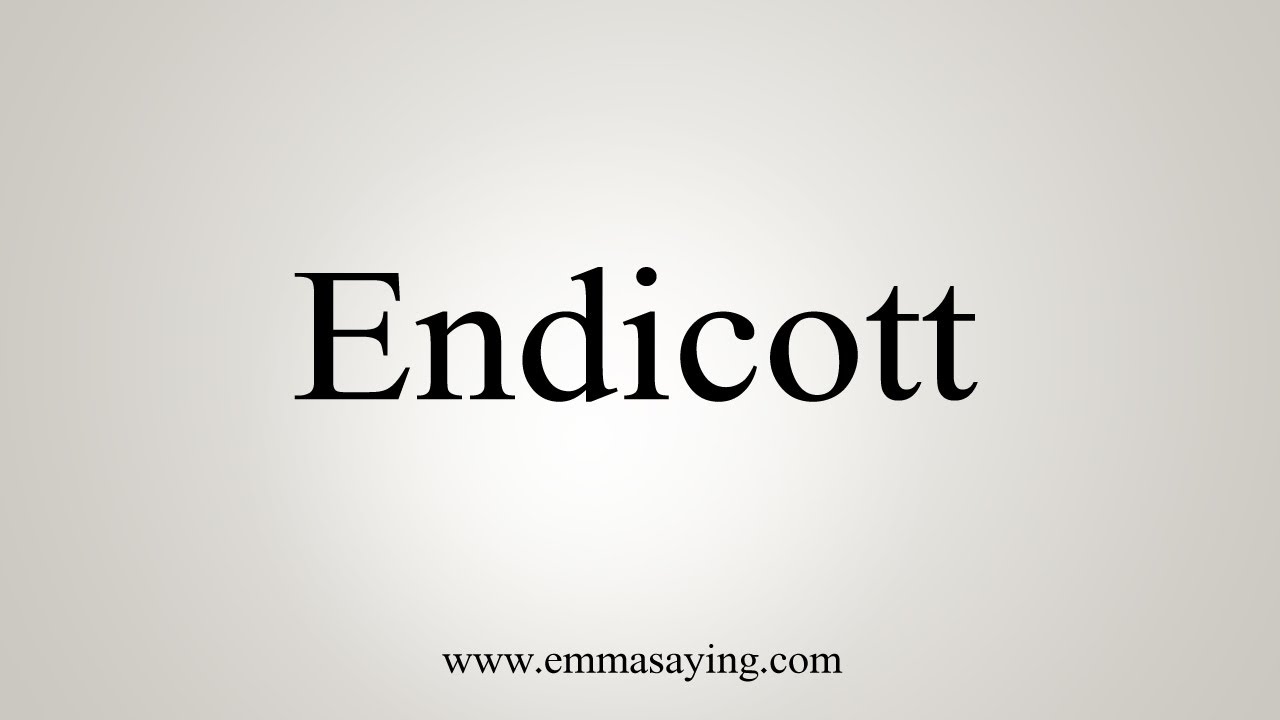 How To Say Endicott YouTube
