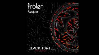 Proler - Keeper Original Mix Btr418