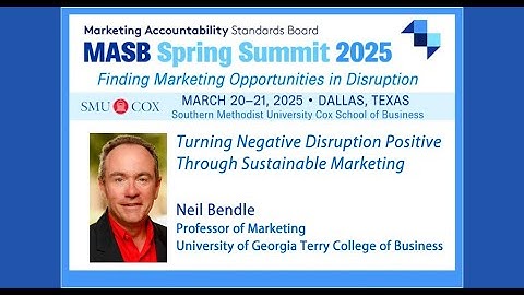 Turning Negative Disruption POSITIVE Thru Sustainable Marketing | MASB Spring Summit 2025
