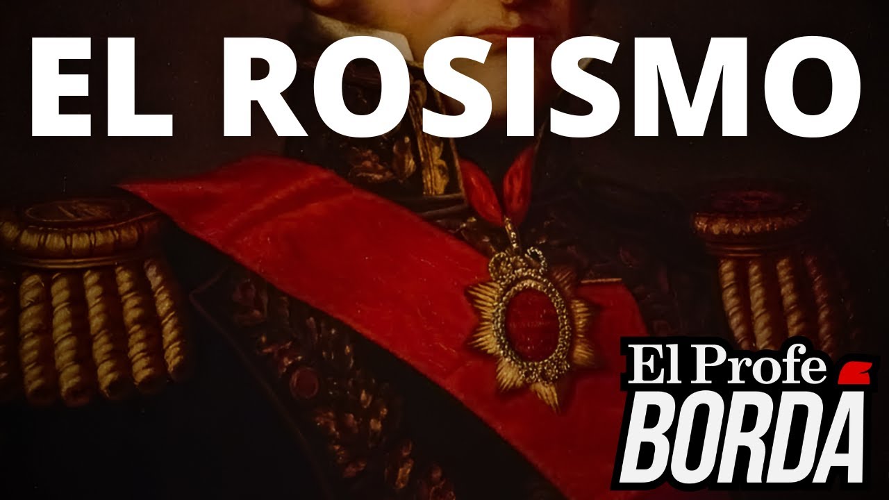¿ROSAS ERA UN TIRANO? LA ÉPOCA DE JUAN MANUEL DE ROSAS EN ARGENTINA - UNITARIOS, FEDERALES Y ROSISMO