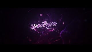 Spectrums Intro ft. qunix [275 LIKES OR YOU WONT GET ANY ORDERS FOR 2 YEARS!]