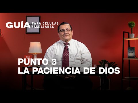 Punto 3: La paciencia de Dios culmina en salvación – La Guía Familiar