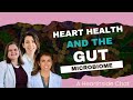 Heart Health and The Gut Microbiome