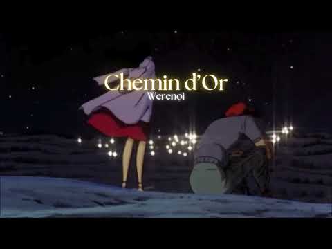 Werenoi Chemin D Or Slowed QU IL REPOSE EN PAIX