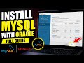 How to install MySQL with Oracle - Full Guide