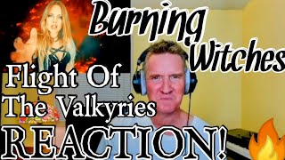 Burning Witches  - Flight Of The Valkyries *REACTION!* 🔥