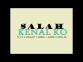 Salah Kenal Ko - M A C X Still Rap X Sunrise X Qhibata X BLAGER X Achel Bx