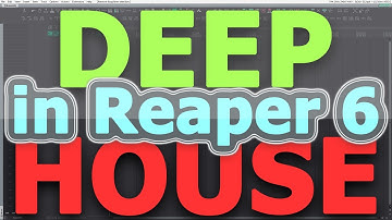 Deep house in Reaper 6 2021-10-17