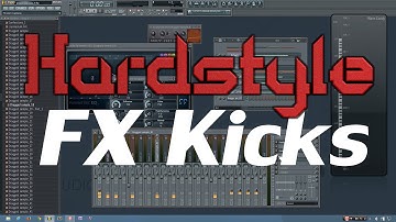 Hardstyle Tutorial: How to Make FX Kicks (FL Studio)