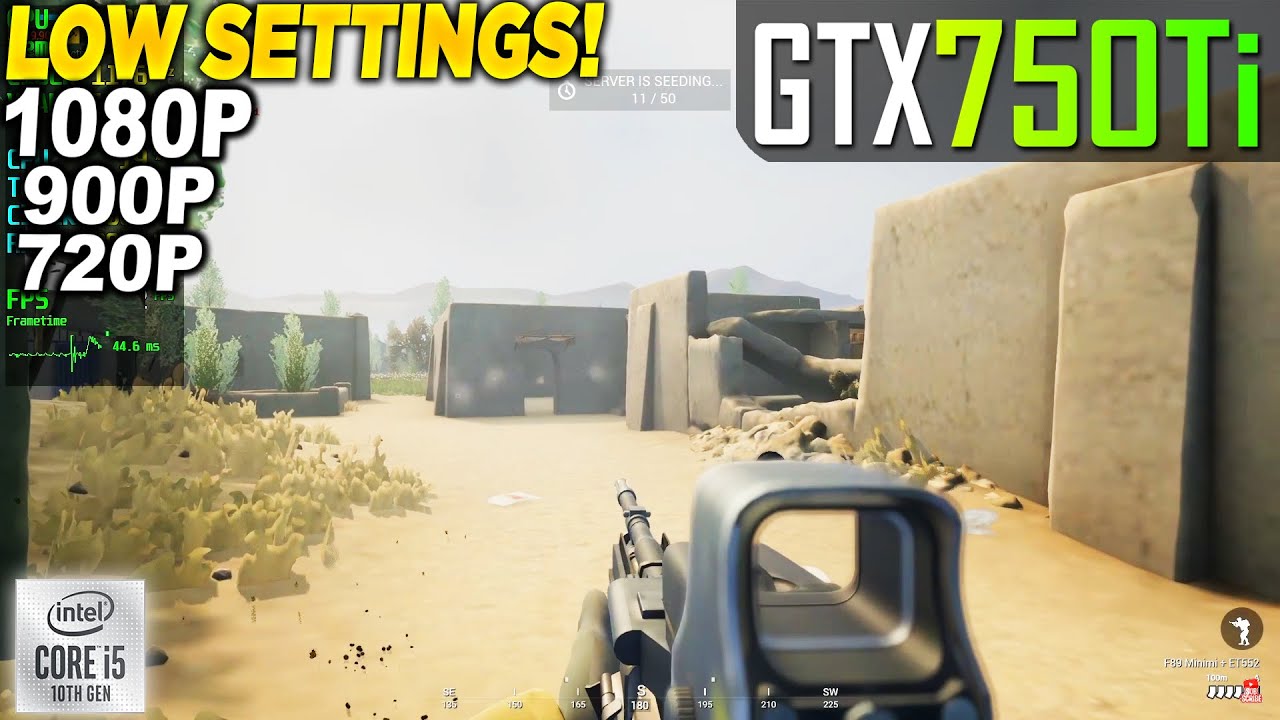 Squad GTX 750 Tİ - 1080p 900p 720p Low,