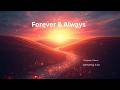 Forever &amp; Always (Remix)