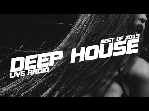 Best of 2019 | Live Radio | Deep House, Nu Disco, Tech House, Chillout, Lounge !