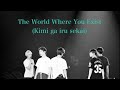 [ENG SUB] SHINee - The World Where You Exist - 君がいる世界 (Kimi ga iru sekai)