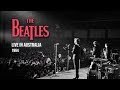 Capture de la vidéo The Beatles - Live In Australia 1964 [Full Concert Hd Remaster]