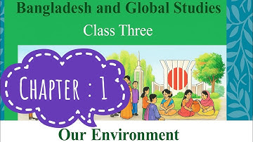 Class 3 । Our Environment । Chapter 1 ।English Version । BGS 2025 । page 1 - 11 । solution