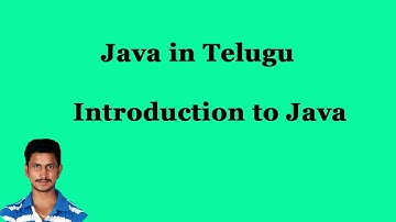 Introduction to Java  || Java in Telugu|| By Mr.Sivarao