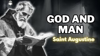 Saint Augustine   God and Man