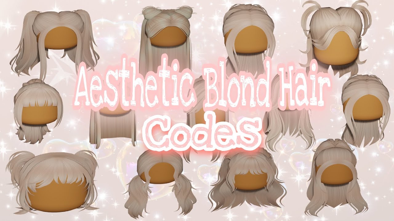 Aesthetic Blond Hair Codes Bloxburg, berry Avenue and Brookhaven in
