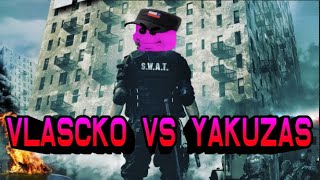 Vlascko Tactico☢️ VS Yakuzas🔪