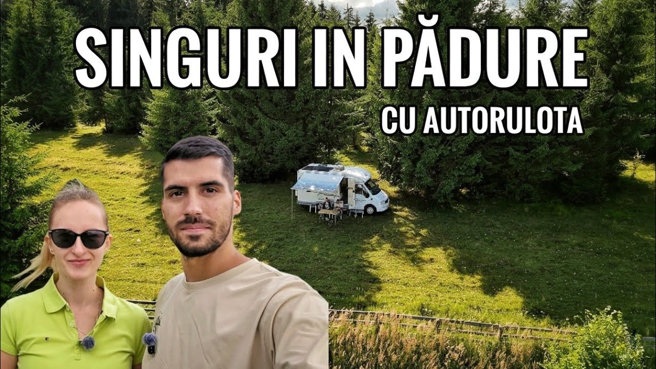 SINGURI in padure cu autorulota! | OFF-grid total si liniste deplina