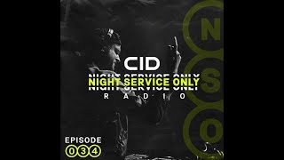 CID Presents: Night Service Only Radio: Episode 034