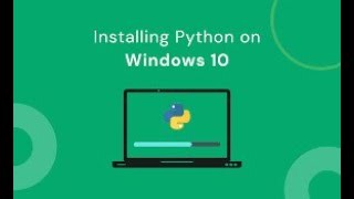 Downloading Python  Installation on Windows 10/11 | Python Tutorials For Absolute Beginners