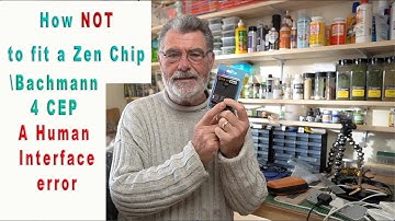 How NOT To Fit A Zen Black Into A Bachmann 4 CEP.... And Keep Your Sanity- Don