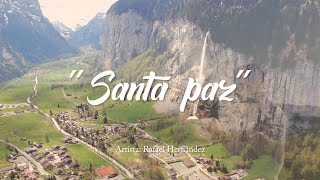 Rafael Hernandez - Santa Paz (Video Oficial)