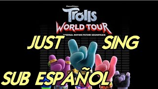 Trolls World Tour - Just Sing sub español