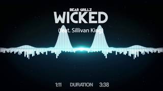 Bear Grillz - Wicked (feat. Sullivan King)