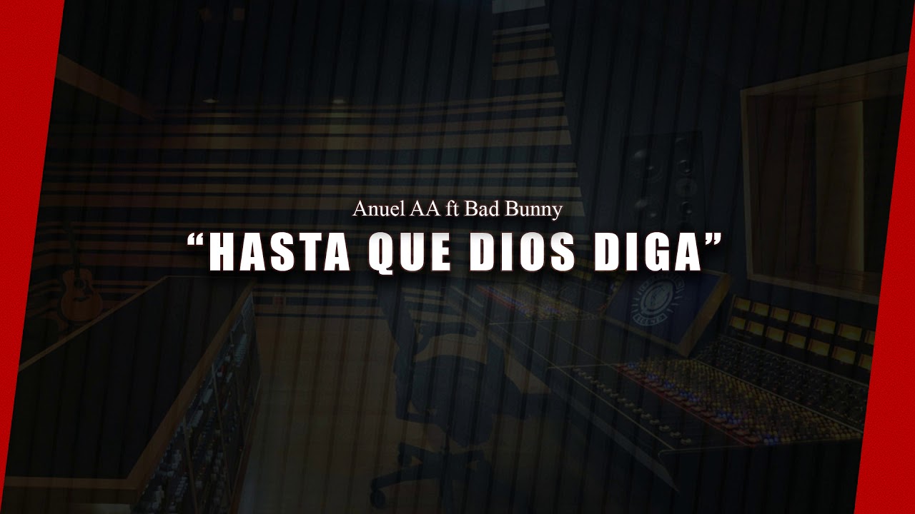 Anuel AA ft Bad Bunny - Hasta Que Dios Diga (Instrumental)