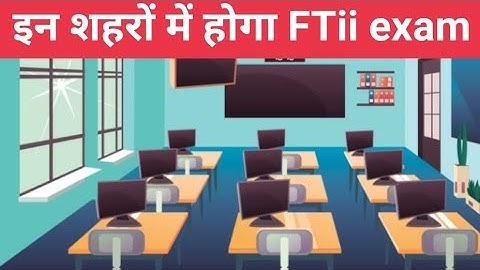 FTii entrance conduct in this city | FTii entrance exam centre | Pankaj Meena (pk)