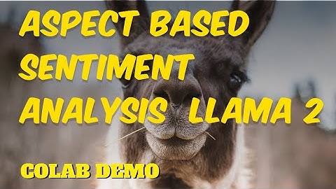 Zero Shot Aspect based Sentiment Analysis with  Llama 2  7 B  LLM Langchain Python Colab Tutorial