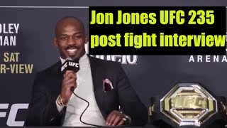 Jon Jones UFC 235 post fight interview