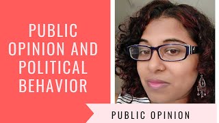 Public Opinion:Political Behavior