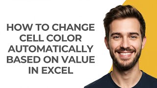 How To Change Cell Color Automatically Based On Value In Excel - GUIDE!