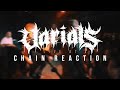 Varials - 05/26/19 (Live @ Chain Reaction)