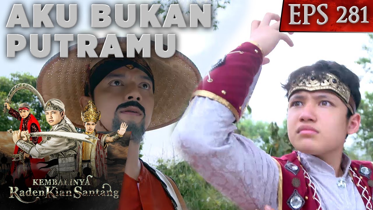 Aku Bukan Putramu, Aku adalah Aden Atang - Kembalinya Raden Kian Santang Eps 281 PART 1