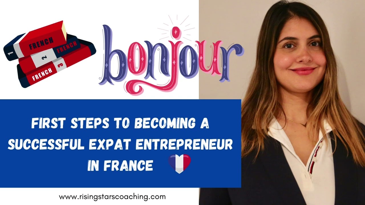 How can you start your journey as an expat entrepreneur in France?