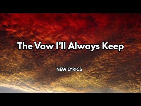 The Vow I’ll Always Keep❤️ New English song lyrics 💋 sweet romantic love songs