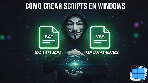 Como Crear Scripts .BAT y .VBS en Windows 11/10/8/7 🔥 Scripts Inofensivos 🔥 Ciberseguridad ✅ #hacker