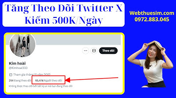 ✅ Web Tăng Follow Twitter X Người Thật Để Kiếm 500K/Ngày Từ Twitter X