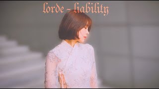 Lorde - Liability  (color MV)